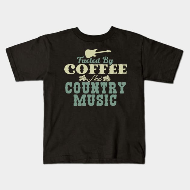 Fueled By Coffee and Country Music Kids T-Shirt by pako-valor